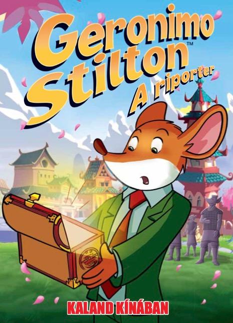 Geronimo Stilton, A Riporter 7. - Kaland Kínában