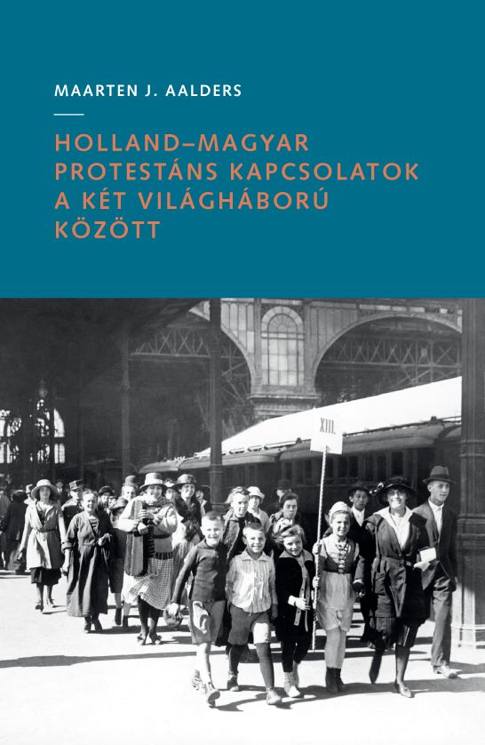 Holland-Magyar Protestáns Kapcsolatok A Két Világháború Között