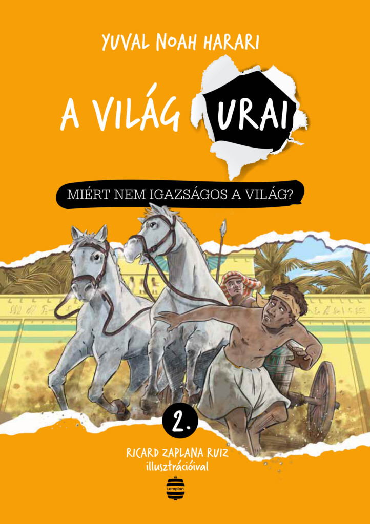 A Világ Urai 2. - Miért Nem Igazságos A Világ?