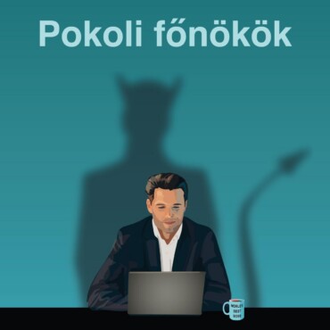 Pokoli Főnökök - Munkahelyi Vezetők Okozta Traumák