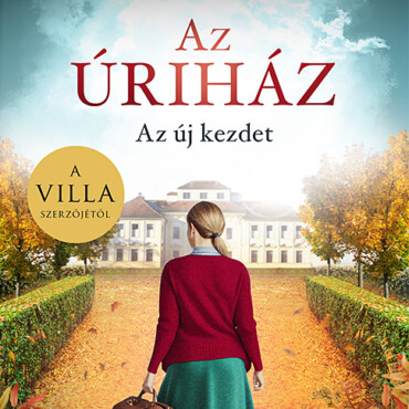 Az Úriház - Az Új Kezdet