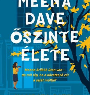 Meena Dave Őszinte Élete