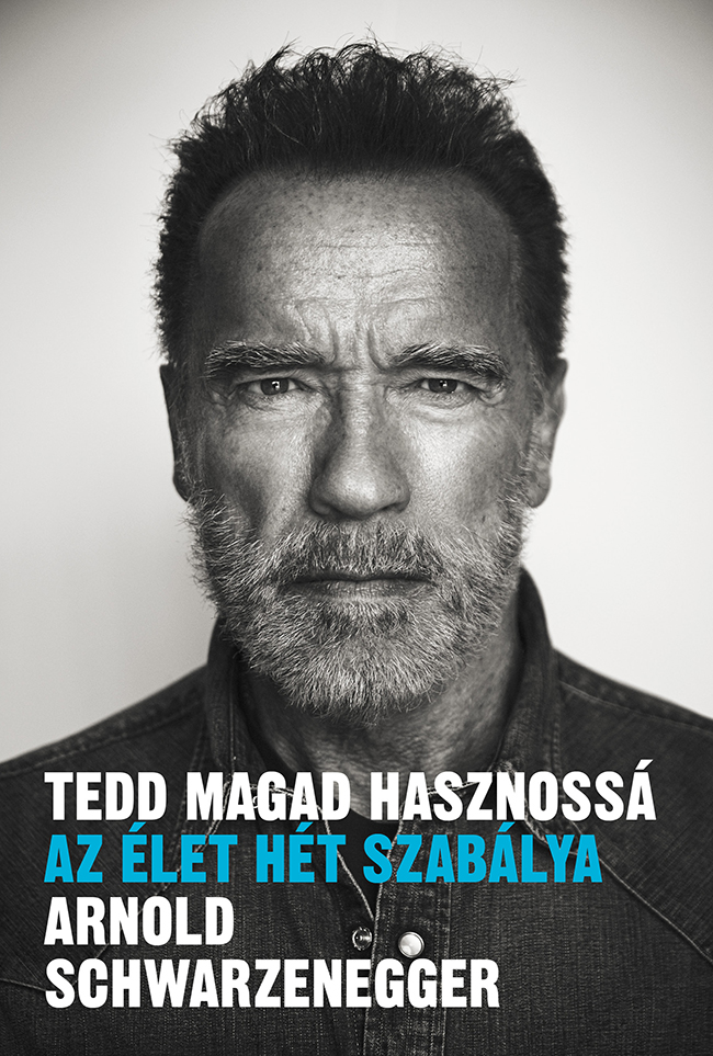 Tedd Magad Hasznossá - Az Élet Hét Szabálya