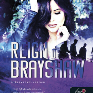 Reign Of Brayshaw - A Brayshaw-Uralom (A Banda 3.)