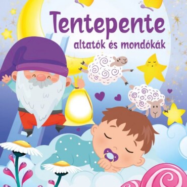 Tentepente - Altatók És Mondókák