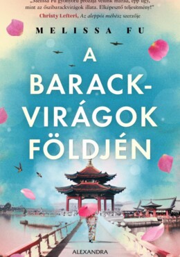 A Barackvirágok Földjén