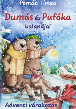Dumás És Pufóka Kalandjai - Adventi Várakozás