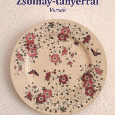 Varázslat, Zsolnay-Tányérral - Versek