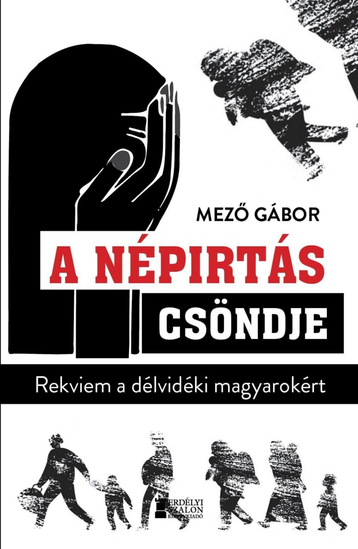 A Népirtás Csöndje - Rekviem A Délvidéki Magyarokért