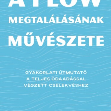 A Flow Megtalálásának Művészete