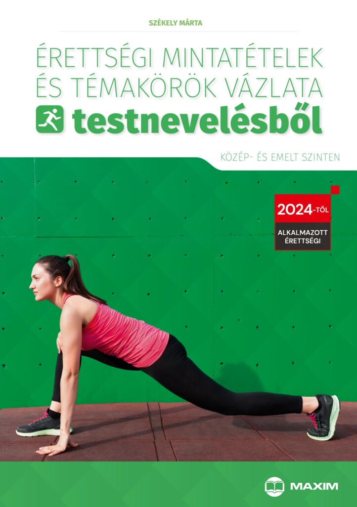 Érettségi Mintatételek És Témakörök Vázlata Testnevelésből (Közép- És Emelt Szin