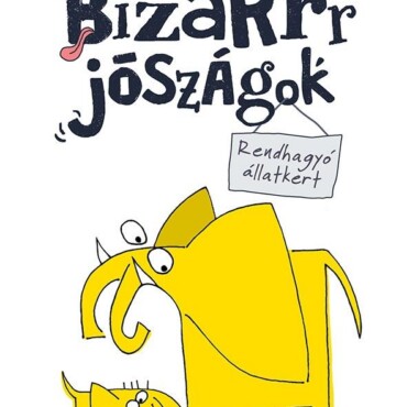 Bizarrr Jószágok - Rendhagyó Állatkert