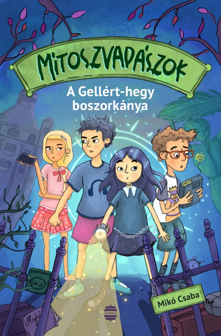 Mítoszvadászok 1. - A Gellért-Hegy Boszorkánya