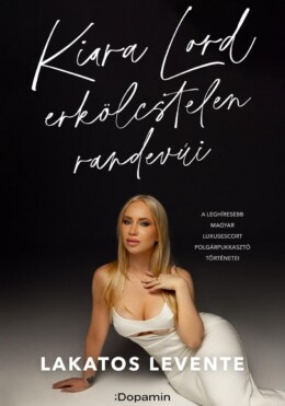 Kiara Lord Erkölcstelen Randevúi