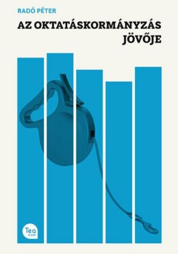 Az Oktatáskormányzás Jövője