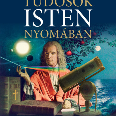 Tudósok Isten Nyomában