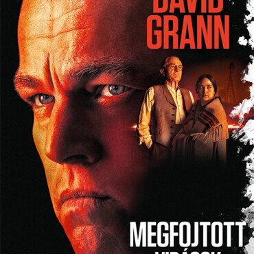 Megfojtott Virágok - Az Oszázs Gyilkosságok És Az Fbi Születése