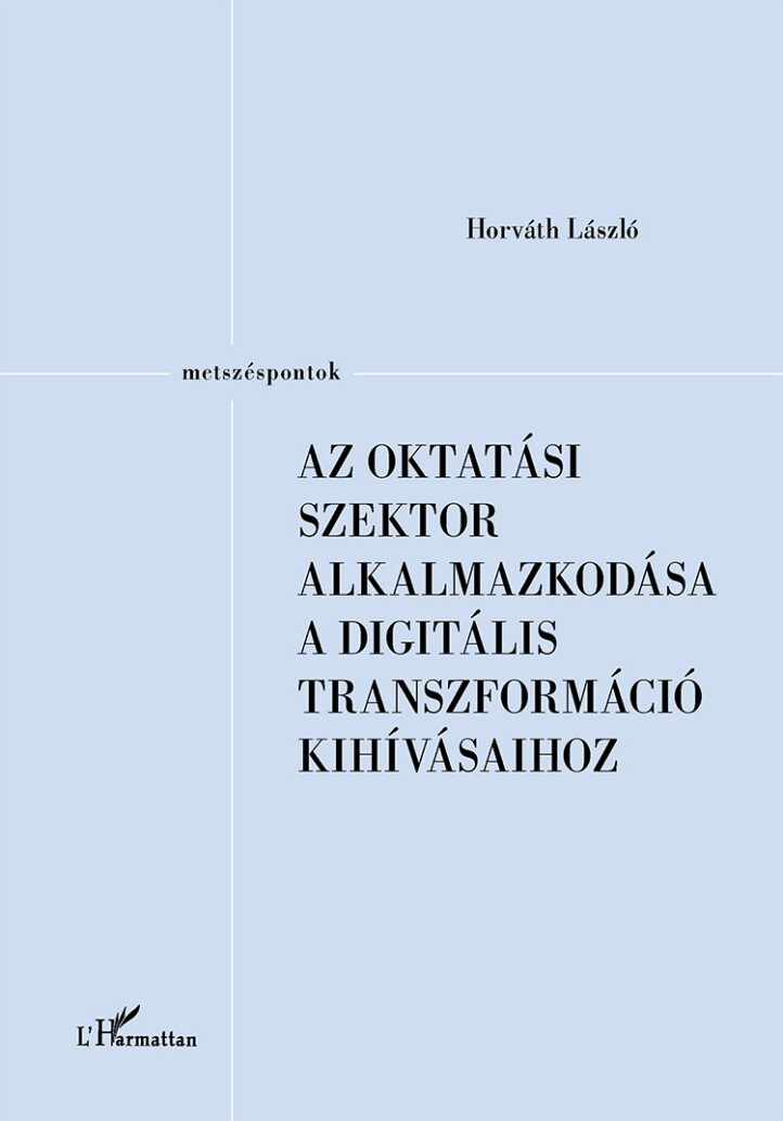 Az Oktatási Szektor Alkalmazkodása A Digitális Transzformáció Kihívásaihoz