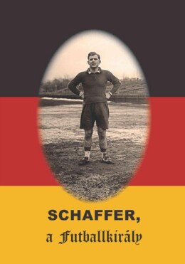Schaffer, A Futballkirály