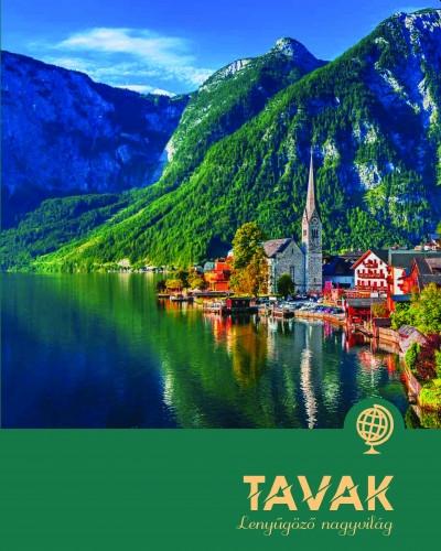Tavak - Lenyűgöző Nagyvilág