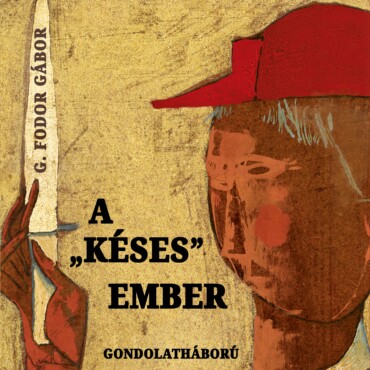 A Késes Ember - Gondolatháború