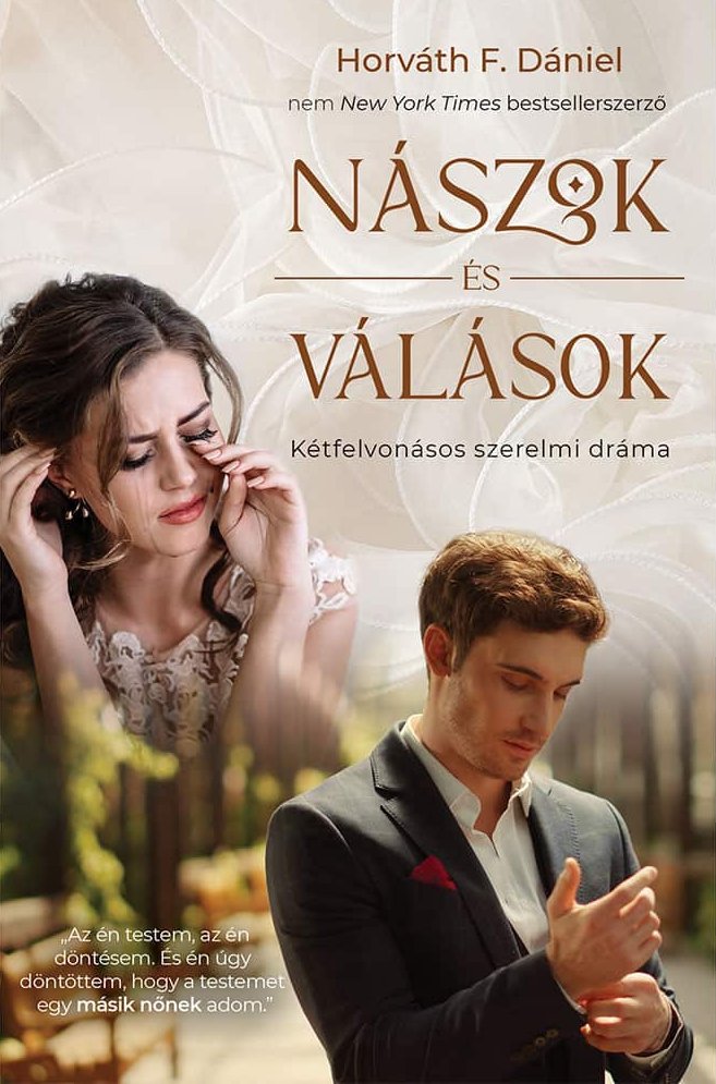 Nászok És Válások - Kétfelvonásos Szerelmi Dráma