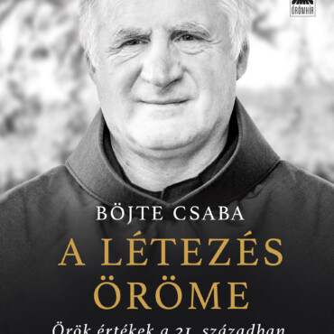 A Létezés Öröme - Örök Értékek A 21. Században