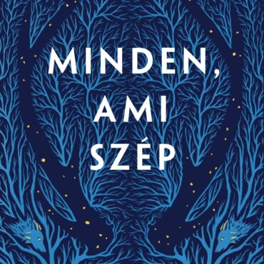Minden, Ami Szép