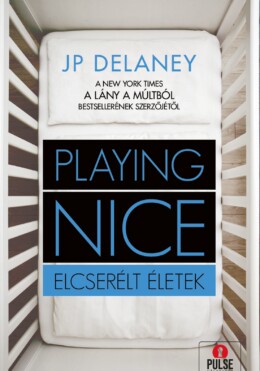 Playing Nice - Elcserélt Életek