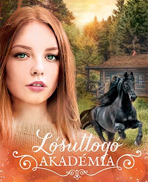 A Sötét Igazság - Lósuttogó Akadémia 10.