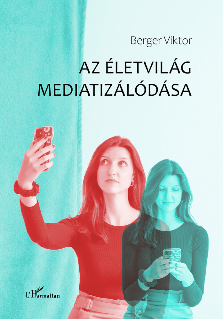 Az Életvilág Mediatizálódása
