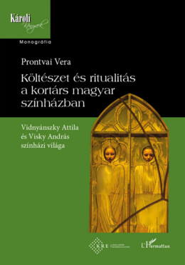 Költészet És Ritualitás A Kortárs Magyar Színházban