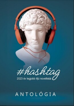#Hashtag - 2023 Legjobb Ifjú Novellistái