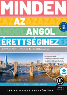 Minden Az Angol Érettségihez - Középszintű Írásbeli Felkészítőkönyv