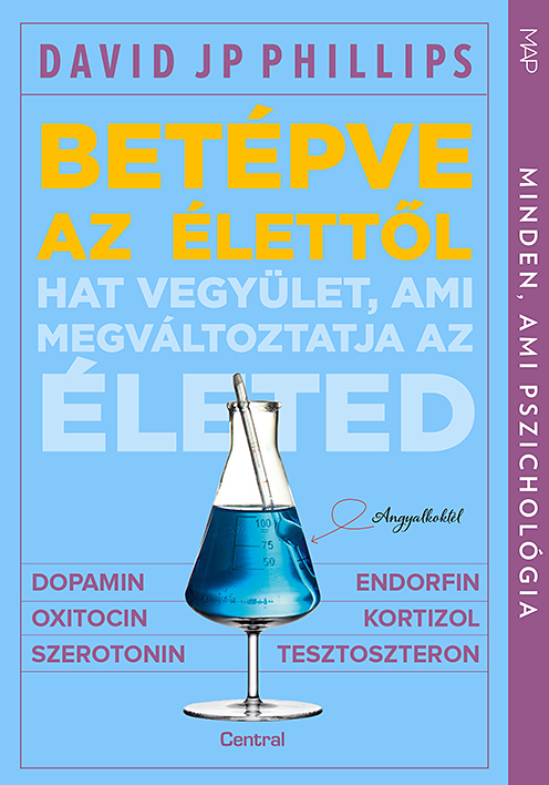 Betépve Az Élettől - Hat Vegyület, Ami Megváltoztatja Az Életed