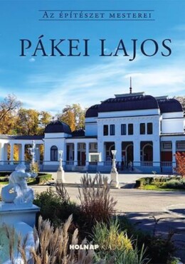 Pákei Lajos - Az Építészet Mesterei