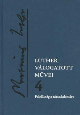 Luther Válogatott Művei 4.