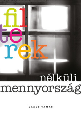 Filterek Nélküli Mennyország