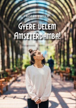 Gyere Velem Amszterdamba