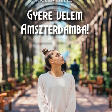 Gyere Velem Amszterdamba