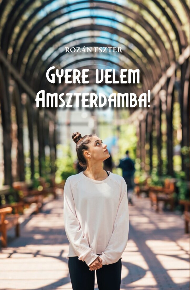 Gyere Velem Amszterdamba