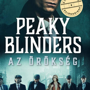 Peaky Blinders  Az Örökség