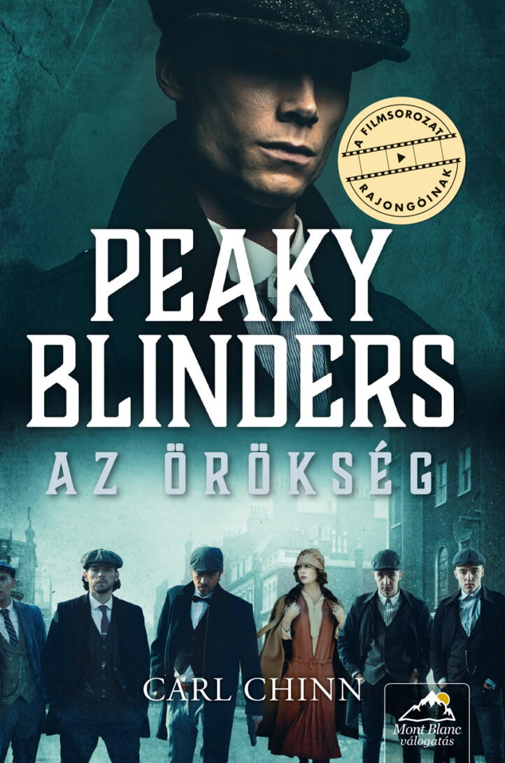 Peaky Blinders  Az Örökség