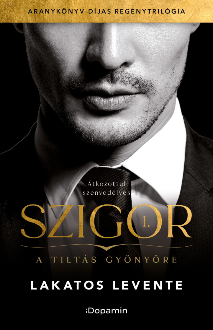 Szigor I. - A Tiltás Gyönyöre