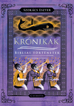 Krónikák - Bibliai Történetek