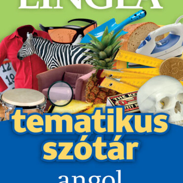 Tematikus Szótár Angol Szókincsbővítéshez
