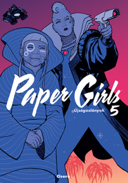 Paper Girls - Újságoslányok 5.