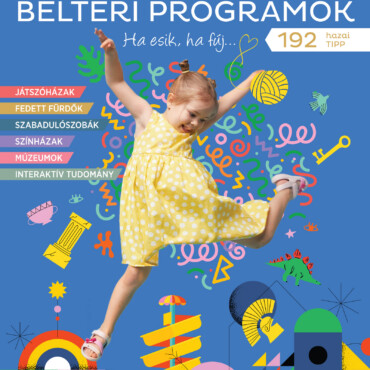 Gyerekbarát Beltéri Programok - Hellobaby Különszám