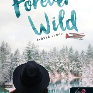 Forever Wild - Örökké Vadon (Az Egyszerű Vadon 2,5)