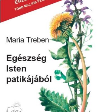 Egészség Isten Patikájából - Eredeti Kiadás!